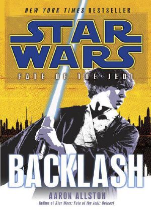 [Star Wars: Fate of the Jedi 04] • SW0604 Fate of the Jedi 04 Backlash (V5)